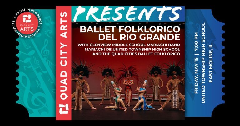 Quad City Arts continúa la serie Visiting Artists con Ballet Folklórico del Rio Grande